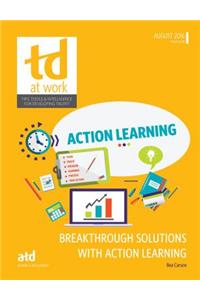 Breakthrough Solutions with Action Learning