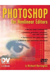 Photoshop for Nonlinear Editors