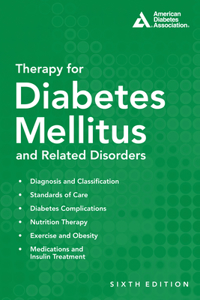 Therapy for Diabetes Mellitus and Related Disorders