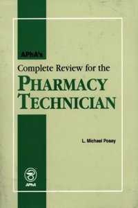 APhA's Complete Review for the Pharmacy Technician