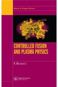 Controlled Fusion and Plasma Physics