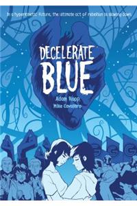 Decelerate Blue