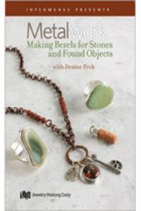 Metalwork Making Bezels for Stones and Found Objects with a Micro-Torch