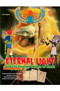 Eternal Light And The Emerald Tablets Of Thoth