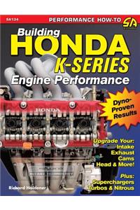 Building Honda K-Series Engine Performance