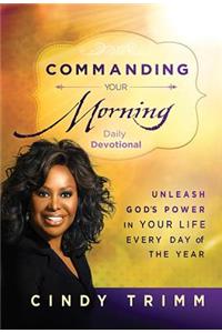 Commanding Your Morning Daily Devotional