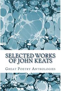 Selected Works of John Keats
