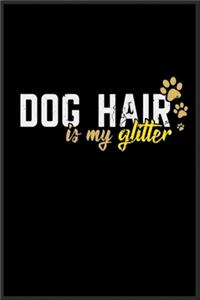 Dog hair is my glitter