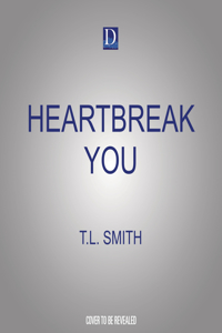 Heartbreak You