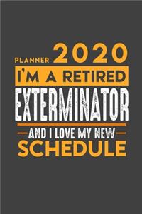 Planner 2020 for retired EXTERMINATOR