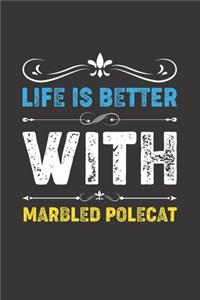 Life Is Better With Marbled Polecat