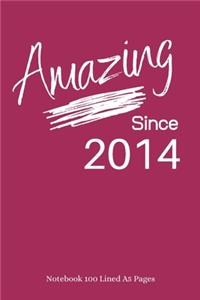 Amazing Since 2014