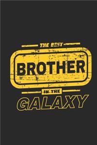 The Best Brother In The Galaxy Lined Journal For Brothers, Lined Journal Gift For Brothers