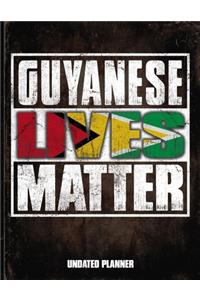 Guyanese Lives Matter Undated Planner