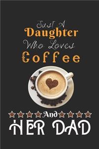 Just A Daughter Who Loves Coffee & her dad