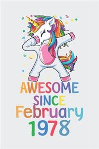 Awesome Since February 1978 Notebook Unicorn Dabbing, Birthday Unicorn, Cute Happy Birthday Dabbing Unicorn Birthday Gift
