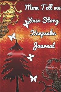 Mom Tell me Your Story Keepsake Journal