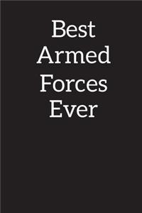 Best Armed Forces Training Ever: Blank Lined Notebook, Composition Book, Diary, Journal, Doodling, Sketching, Notes, Gift for Birthday, Halloween, Christmas, Mother's Day, Father's 