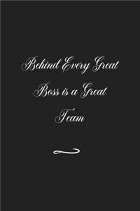 Behind Every Great Boss is a Great Team