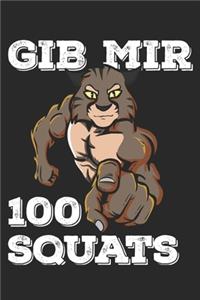 Gib Mir 100 Squats