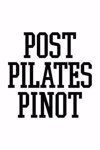 Post Pilates Pinot