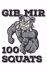 Gib Mir 100 Squats