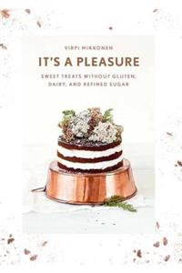 It's a Pleasure