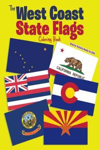 The West Coast State Flags Coloring Book
