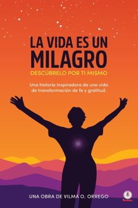 vida es un milagro
