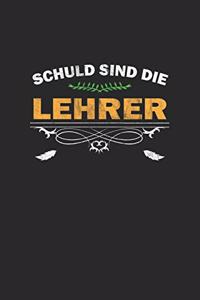 Schuld sind die Lehrer