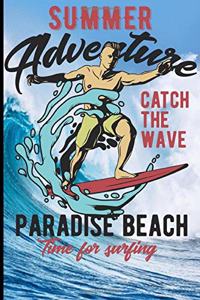 Summer Adventure Catch The Wave Paradise Beach Time For Surfing