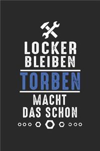 Locker bleiben Torben macht das schon