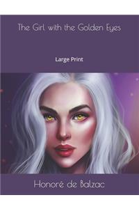 The Girl with the Golden Eyes: Large Print