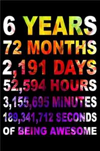 6 Years Of Being Awesome