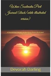When Soulmates Part Journal (B/W)