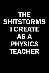 The Shitstorms I Create As A Physics Teacher