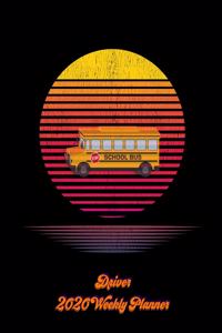 School Bus Driver 2020 Weekly Planner