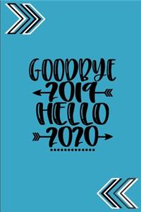 Goodbye 2019 Hello 2020