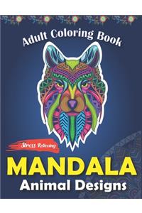 Adult Coloring Book, Stress Relieving Mandala Animal Designs
