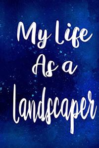 My Life as a Landscaper