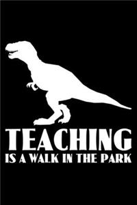 Teaching Is A Walk In The Park
