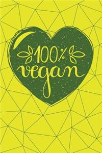 100% Vegan: Vegan Bullet Journal - 120-Page 1/2 Inch Dot Grid Vegan Notebook - 6 X 9 Perfect Bound Paperback