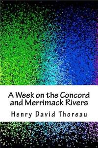 A Week on the Concord and Merrimack Rivers
