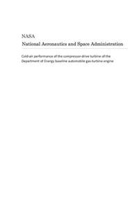 Cold-Air Performance of the Compressor-Drive Turbine of the Department of Energy Baseline Automobile Gas-Turbine Engine