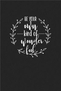Be Your Own Kind of Wonderful
