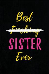 Best F*cking Sister Ever