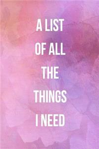 A List For All The Things I Need: Journal for grocery list, shoe shopping, interior design needs, and wish list