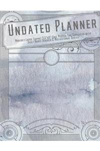 Undated Planner Monthly Large Format 8.5