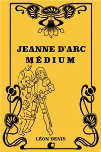 Jeanne d'Arc Médium