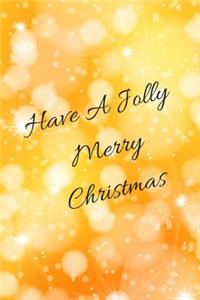 Have A Jolly Merry Christmas